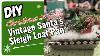 Diy Vintage Santa S Sleigh U0026 Reindeer In A Loaf Pan Episode 6 Christmas In July Crafting Series