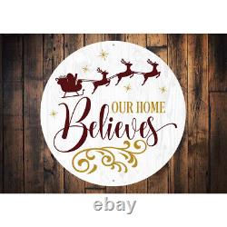 Our Home Believes Santa Reindeer Sleigh Metal Sign