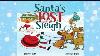 Santa S Lost Sleigh By Rachel Hilz A Story About Santa U0026 His Reindeer Christmas Read Aloud