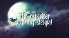 The Reindeer Pull My Sleigh Santa